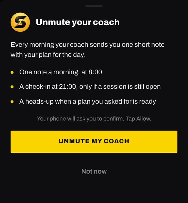 The Unmute your coach sheet: one note a morning at 8:00, a check-in at 21:00 only if a session is still open, a heads-up when a plan is ready, and the Unmute my coach button